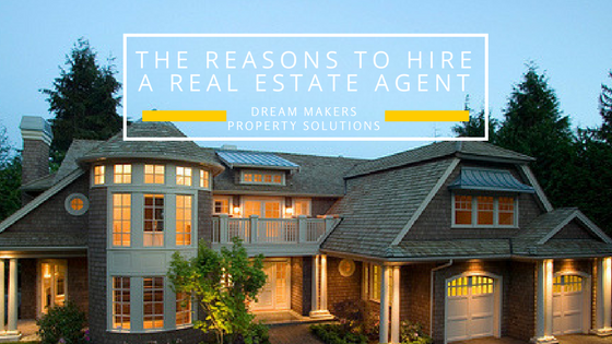Reasons to hire a real estate agent